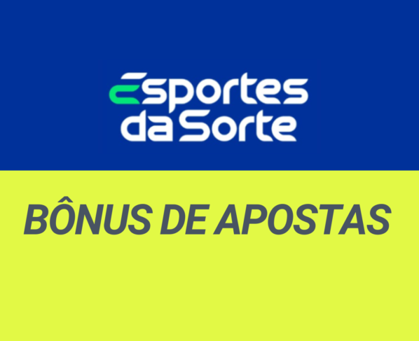 Bônus Esporte da Sorte 2024: apostas grátis e ótimas odds